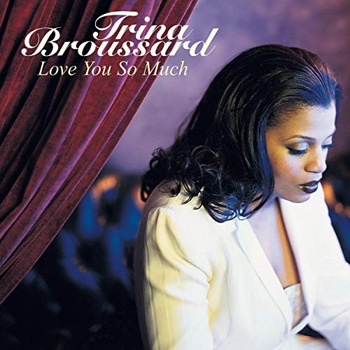 TRINA BROUSSARD - Love You So Much - CD - Single - **BRAND NEW/STILL SEALED**