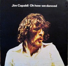 Jim Capaldi - Oh How We Danced Vinyl LP (LP Record, Gatefold) - NM/VG+ picture