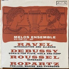 Melos Ensemble Of London, Maurice Ravel / Claude Debussy / Albert Roussel / Jose picture