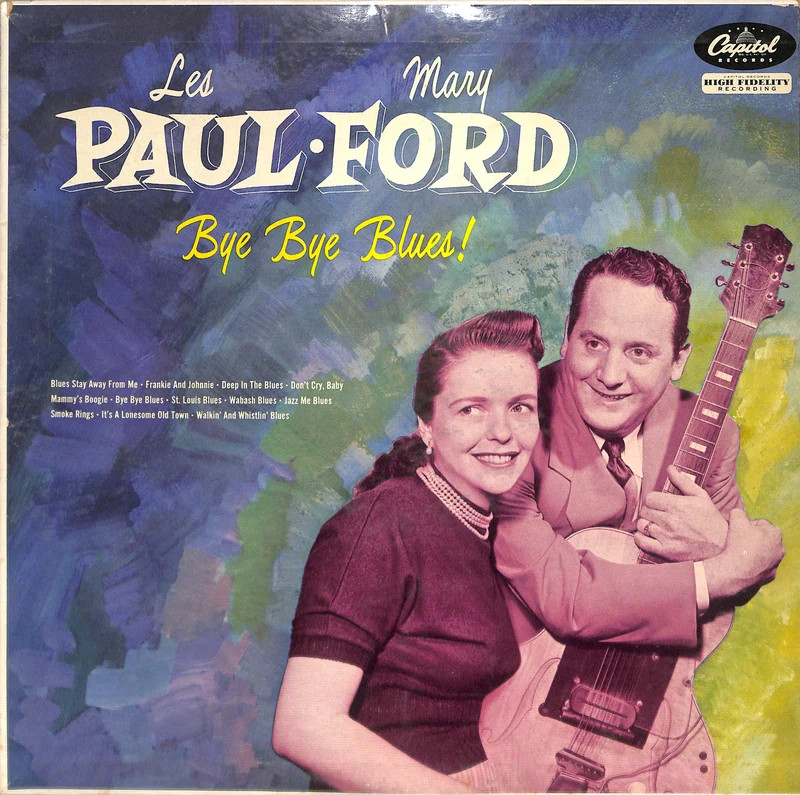 Les Paul Mary Ford Bye Bye Blues Capitol T 1103 1958 Mono Vinyl LP VG+