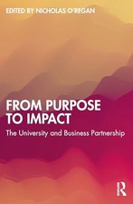 			From Purpose to Impact: The University and Business Partnership, O'Re PB..		 picture