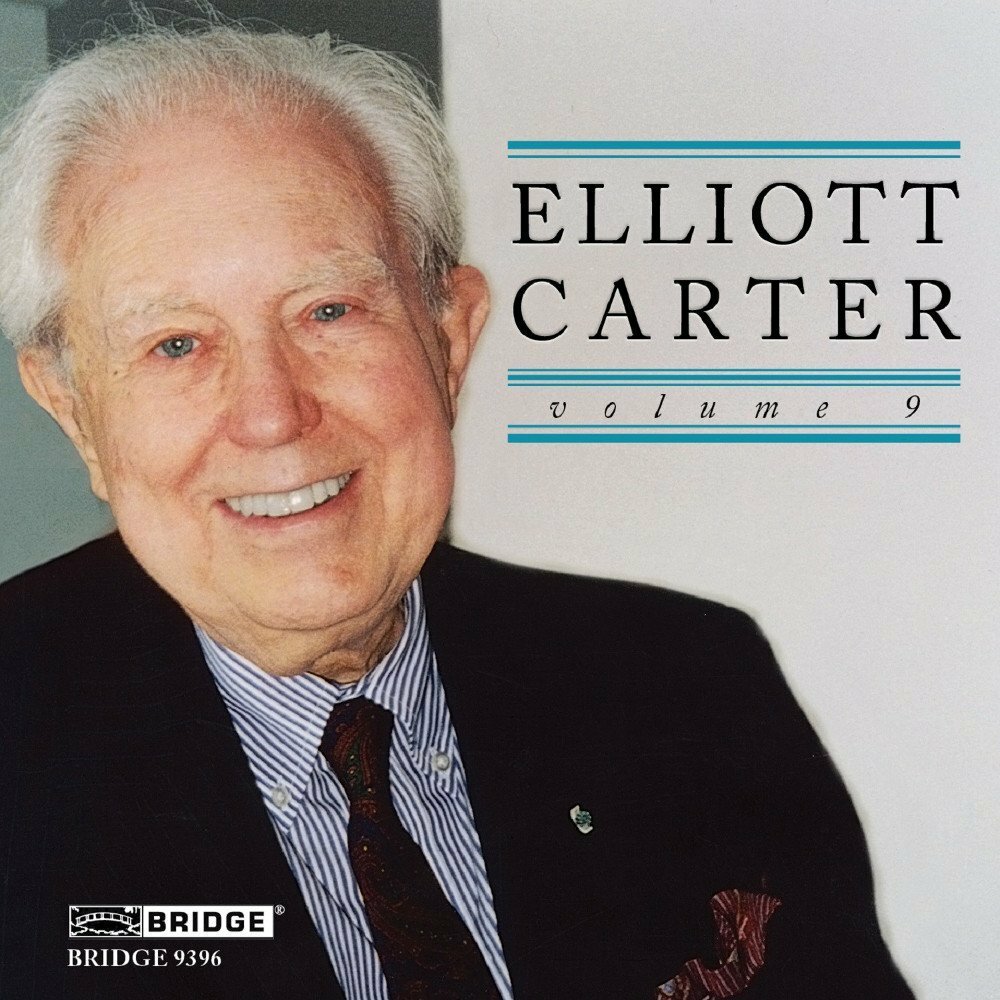 Elliott Carter Edition, Vol. 9 (CD, May-2013, Bridge) New