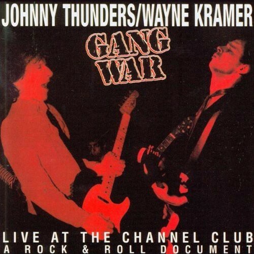 Gang War by Thunders, Johnny / Kramer, Wayne (CD, 1998)