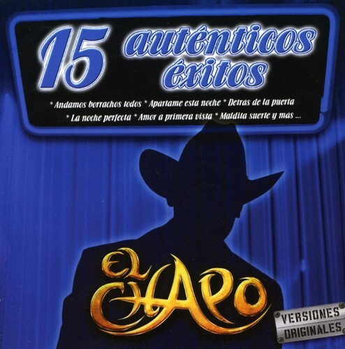 15 Autenticos Exitos by El Chapo (CD, 2007)