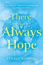 			There Is Always Hope by Campbell  New 9781805143284 Fast ..		 picture