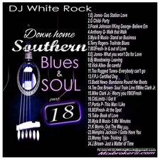 DJ White Rock Down home Southern Blues & Soul Pt.18 picture