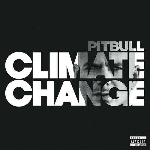 PITBULL - CLIMATE CHANGE [PA] NEW CD