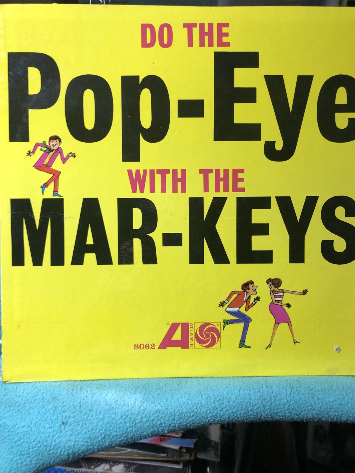 Do The Pop-Eye With The Mar-Keys Atlantic 8062.  1982