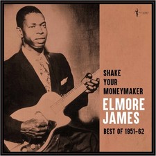 Elmore James - Shake Your Moneymaker: Best Of 1951-62 [New Vinyl LP] picture