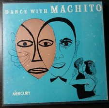 Machito and his Orchestra Dance With Machito MERCURY A1018 X45 picture