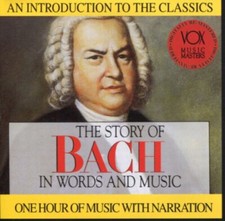 Johann Sebastian Bach - The Story Of Bach In Words And Music - New CD picture