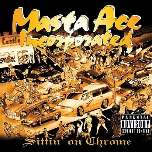 Masta Ace Inc - Sittin' On Chrome [New Vinyl LP] Explicit