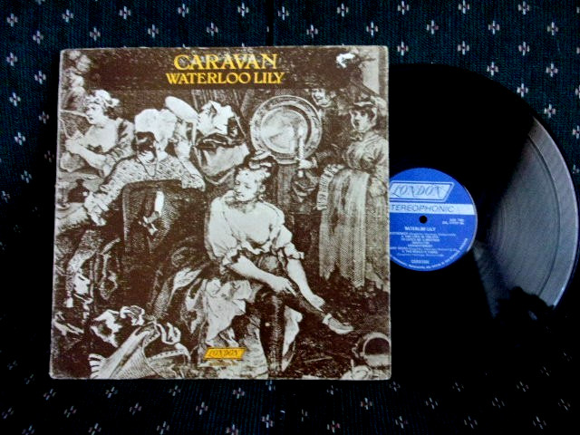 Caravan Waterloo Lily vinyl LP 1972 First US Pressing London Records VG+/VG