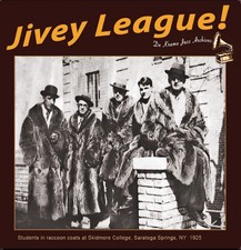 JIVEY LEAGUE  Hilarious College Fad and Novelty Songs of the Roaring Twenties picture