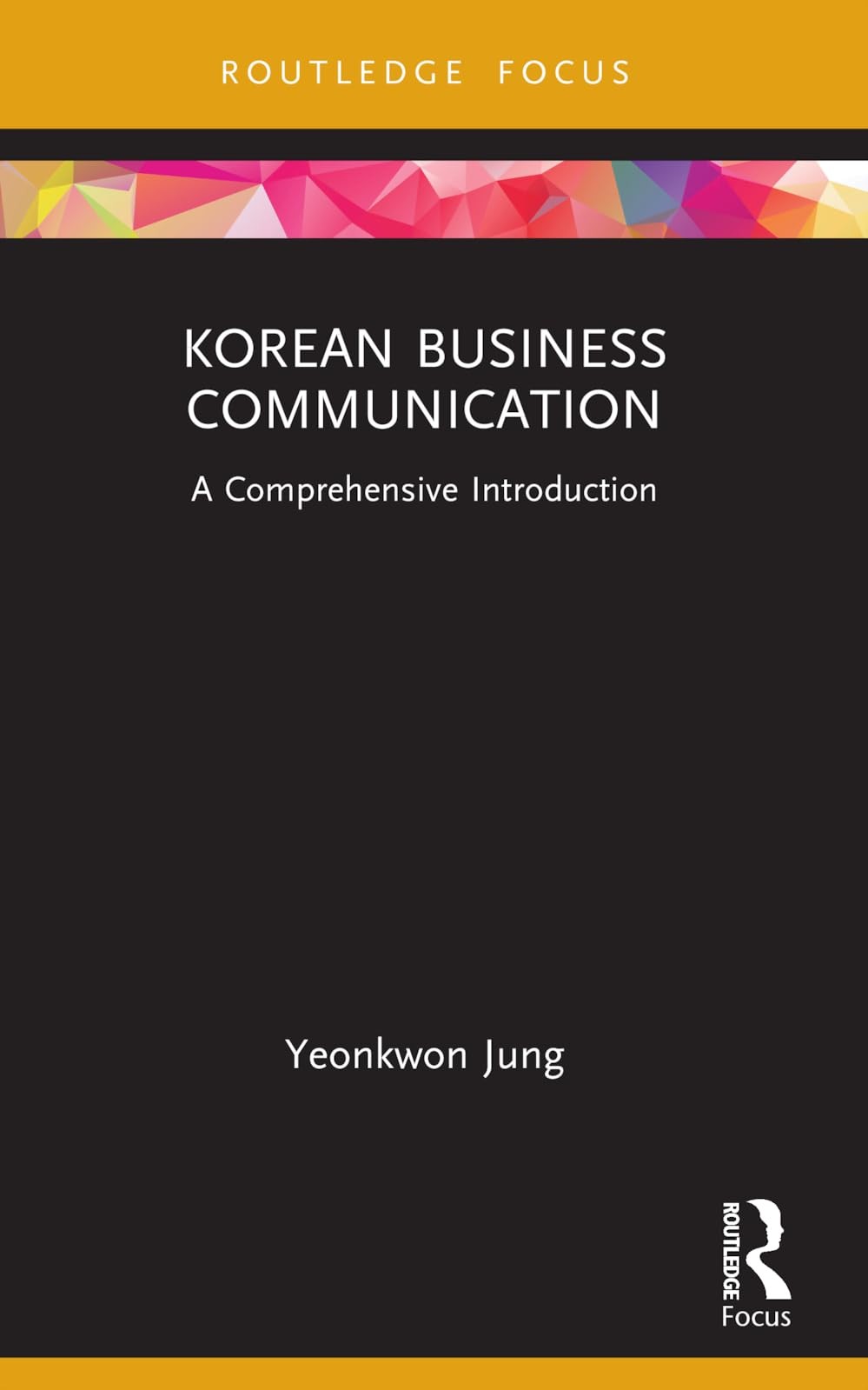 			Korean Business Communication: A Comprehensive Introduction, Jung, Jung,..		
