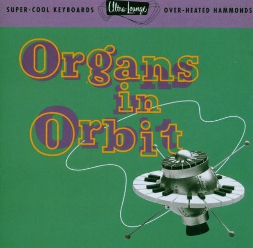 VARIOUS ARTISTS ERNIE FREEMAN COMBO - Ultra Lounge Vol. 11: Organs In Orbit - CD