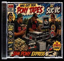 DJ SLIC VIC JPE - WHO GOT DEM PONY TAPES c2026 picture