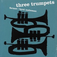 Art Farmer, Donald Byrd, Idrees Sulieman - Three Trumpets [New Vinyl LP] picture