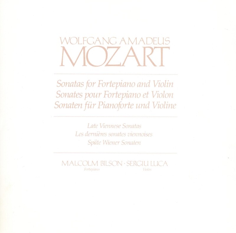CD Malcolm Bilson & Sergiu Luca - Mozart Sonatas Fortepiano Violin Late Viennese