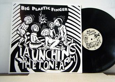 BIG PLASTIC FINGER LP Launching the Tone Arm  2012 Starrynightrecords new vinyl picture
