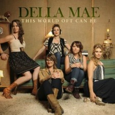 This World Oft Can Be by Della Mae (CD, 2013) picture