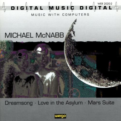 MICHAEL MCNABB MARILYN BARBER - Mcnabb: Dreamsong / Love In The Asylum / Mars