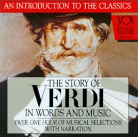 Giuseppe Verdi : The Sory of Verdi in Words and Music CD (2002)