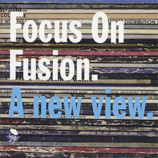 Various Focus On Fusion A New View: A new view. (CD) Album