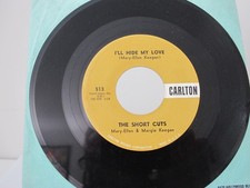 45 RECORD - THE SHORT CUTS - I'LL HIDE MY LOVE picture