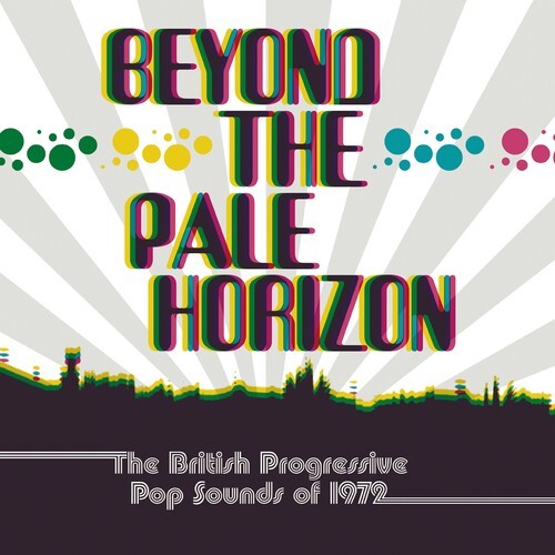 Beyond The Pale Hori - Beyond The Pale Horizon: British Progressive Pop Sounds O