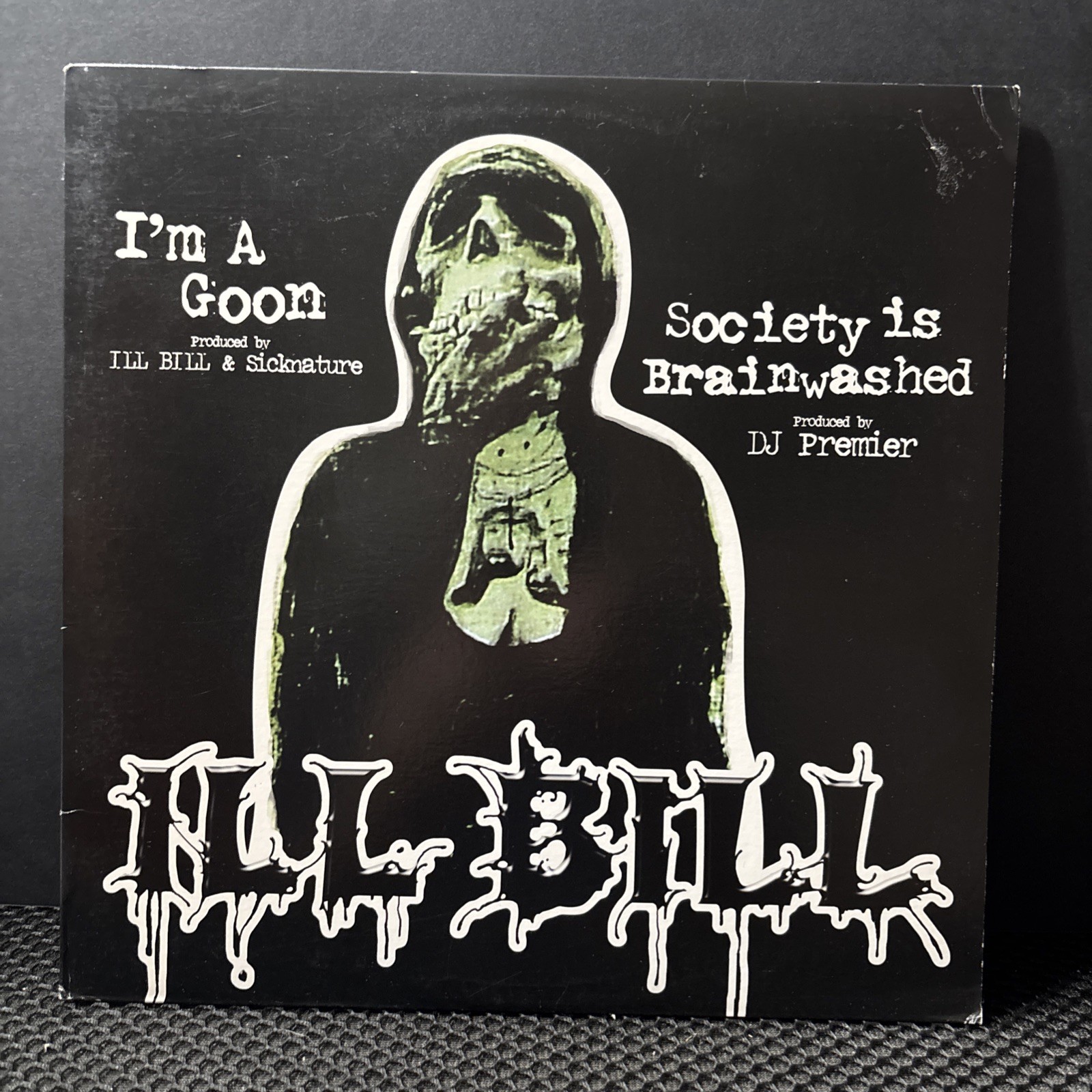 ILL BILL - I\'M A GOON / SOCIETY IS BRAINWASHED (12\