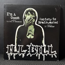 ILL BILL - I'M A GOON / SOCIETY IS BRAINWASHED (12