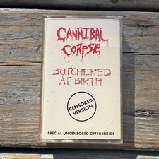 Cannibal Corpse Butchered at Birth 1991 Cassette Tape  CENSORED VERSION Rare picture