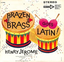 LP  Henry Jerome And His Orchestra – Brazen Brass Goes Latin DL 74226 US 1962 picture