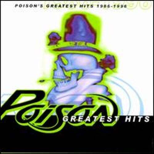 Poison's Greatest Hits 1986-1996 by Poison: Used
