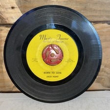Rare Music Towne Jack Hunt – Born To Lose / Someday , 7