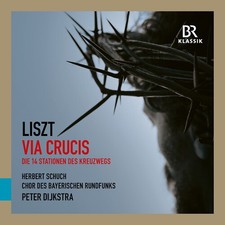 Chor des Bayerischen Rundfunks - Liszt: Via Crucis [New CD] picture