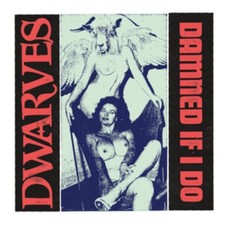 Dwarves - Damned If I Do B / W the Cougars New Sealed Vinyl picture