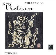 The Music of Vietnam, Vol. 1.2 - Various Artists picture