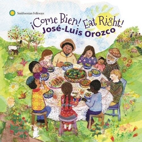 Jose Luis Orozco - Come Bien Eat Right [New CD]