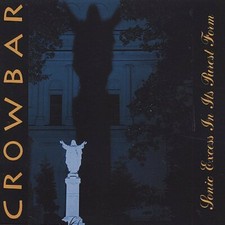 Crowbar - Sonic Excess in Its Purest Form New Sealed CD picture
